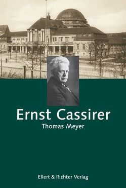 Ernst Cassirer von Meyer,  Thomas, ZEIT-Stiftung Ebelin u. Gerd Bucerius