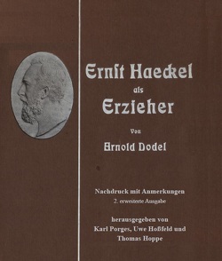 Ernst Haeckel als Erzieher von Dodel,  Arnold, Hoppe,  Thomas, Hossfeld,  Uwe, Porges,  Karl