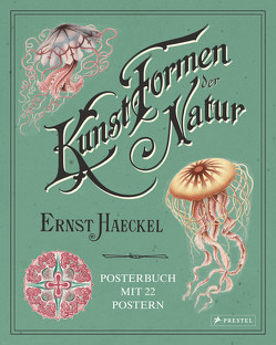 Ernst Haeckel: Kunstformen der Natur. Posterbuch mit 22 Postern von Uthoff,  Kira