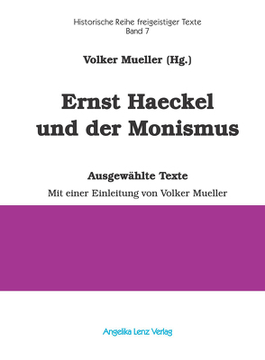 Ernst Haeckel und der Monismus von Mueller,  Volker