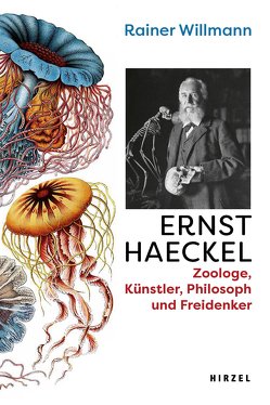 Ernst Haeckel von Willmann,  Rainer