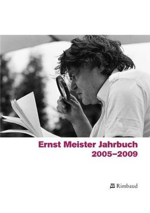 Ernst Meister Gesellschaft / Jahrbuch 12. 2009 von Albers,  Bernhard, Axmann,  Elisabeth, Dogà,  Ulisse, Dove,  Richard, Endres,  Ria, Fritz,  Walter H, Johann,  Klaus, Kiefer,  Reinhard, Kleßmann,  Eckart, Kostka,  Jürgen, Kruse,  Joseph A, Leisten,  Christoph, Meister,  Ernst, Nelles,  Juergen, Neuhaus,  Andrea, Neumann,  Walter, Raabe,  Paul, Rosdücher,  Friedemann, Teissl,  Christian, Wenzel,  Christoph, Zens,  Rosemarie