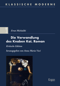Ernst Michalski – Die Verwandlung des Knaben Kai. Roman von Voci,  Anna Maria