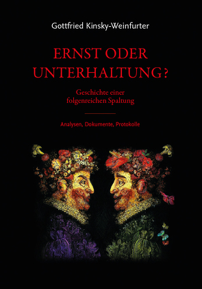 Ernst oder Unterhaltung? von Kinsky-Weinfurter,  Gottfried