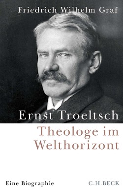Ernst Troeltsch von Graf,  Friedrich Wilhelm