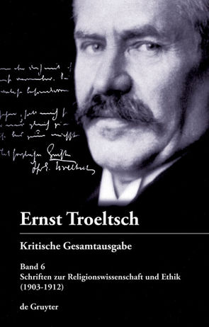 Ernst Troeltsch: Kritische Gesamtausgabe / Schriften zur Religionswissenschaft und Ethik von Rendtorff,  Trutz, Thörner,  Katja