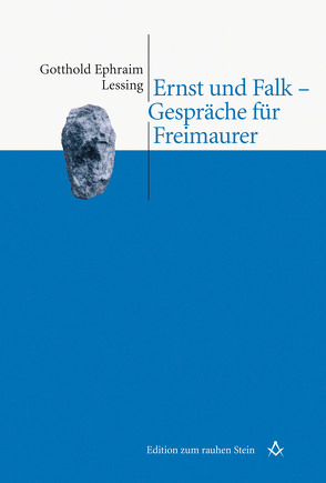 Ernst und Falk – Gespräche für Freimaurer von Lessing,  Gotthold Ephraim