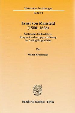 Ernst von Mansfeld (1580–1626). von Krüssmann,  Walter