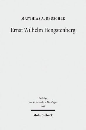 Ernst Wilhelm Hengstenberg von Deuschle,  Matthias A