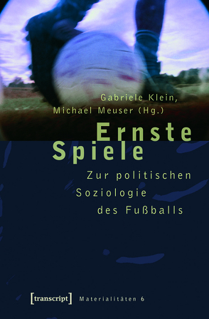 Ernste Spiele von Klein,  Gabriele, Meuser,  Michael