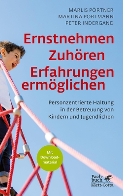 Ernstnehmen – Zuhören – Erfahrungen ermöglichen von Indergand,  Peter, Portmann,  Martina, Pörtner,  Marlis