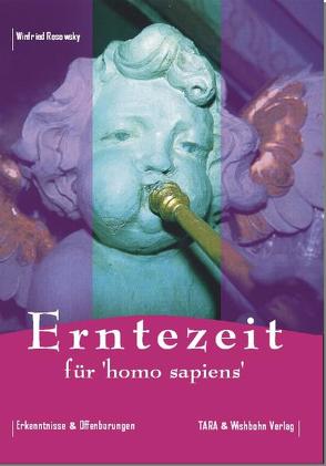 Erntezeit für Homo Sapiens von Rosowsky,  Winfried