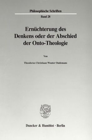 Ernüchterung des Denkens oder der Abschied der Onto-Theologie. von Oudemans,  Theodorus Christiaan Wouter