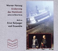 Eroberung des Nutzlosen von Werner Herzog