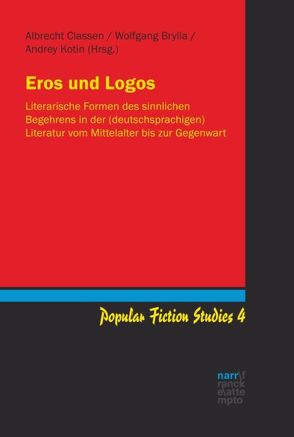 Eros und Logos von Brylla,  Wolfgang, Classen,  Albrecht, Kotin,  Andrey