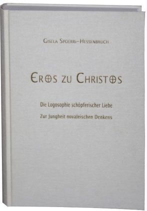 Eros zu Christos von Peters,  Bettina, Peters,  Torsten, Spörri-Hessenbruch,  Gisela