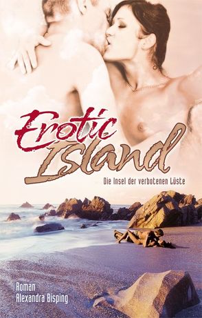 Erotic Island von Bisping,  Alexandra