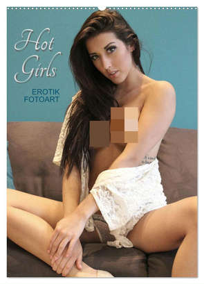 Erotik Fotoart Hot Girls (Wandkalender 2024 DIN A2 hoch), CALVENDO Monatskalender von Walter,  Peter
