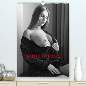 EROTIK FOTOART SEXY GIRLS (Premium, hochwertiger DIN A2 Wandkalender 2023, Kunstdruck in Hochglanz) von Walter,  Peter