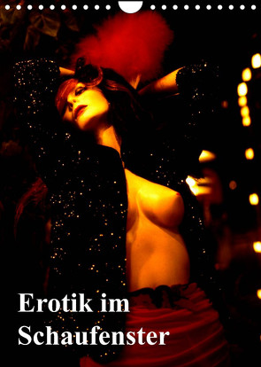 Erotik im Schaufenster (Wandkalender 2023 DIN A4 hoch) von Burkhardt,  Bert
