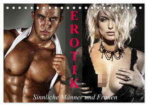 Erotik – Sinnliche Männer und Frauen (Tischkalender 2024 DIN A5 quer), CALVENDO Monatskalender von Stanzer,  Elisabeth