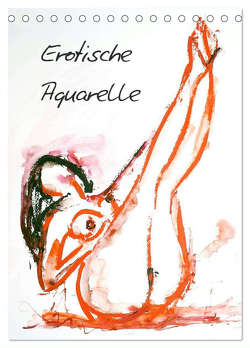 Erotische Aquarelle (Tischkalender 2024 DIN A5 hoch), CALVENDO Monatskalender von Kraus,  Gerhard