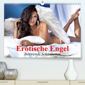 Erotische Engel – Betörende Schönheiten (Premium, hochwertiger DIN A2 Wandkalender 2021, Kunstdruck in Hochglanz) von Stanzer,  Elisabeth