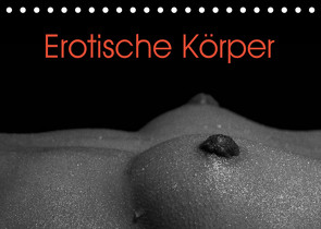 Erotische Körper (Tischkalender 2023 DIN A5 quer) von Stanzer,  Elisabeth