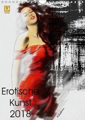 Erotische Kunst 2018 (Wandkalender 2018 DIN A4 hoch) von Zacharias,  Marita