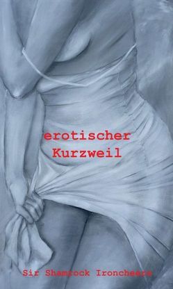 erotischer Kurzweil von Ironcheers,  Sir Shamrock