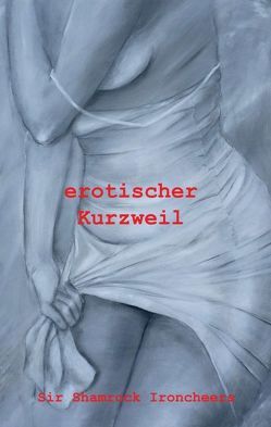 erotischer Kurzweil von Ironcheers,  Sir Shamrock