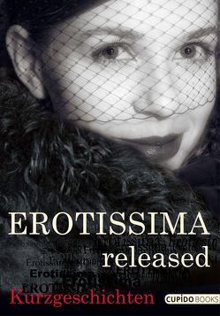 Erotissima released von Amato,  Severin, Bauhaus,  Eve, Carter,  Joleen, Eigenbrodt,  F.T., Federkleyd,  Rika, Himberg,  Alexa, Leander,  Greta, Lisa,  Mona, Roderich,  Jörg, Sander,  Florella