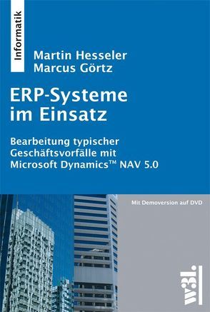 ERP-Systeme im Einsatz von Görtz,  Marcus, Hesseler,  Martin
