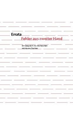 Errata. Fehler aus zweiter Hand von Zischler,  Hanns