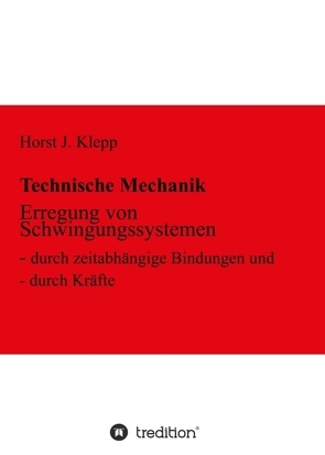 Erregung von Schwingungssystemen von Klepp,  Horst J.