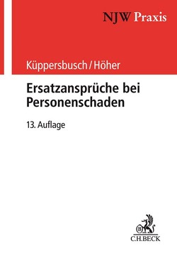 Ersatzansprüche bei Personenschaden von Höher,  Heinz Otto, Küppersbusch,  Gerhard