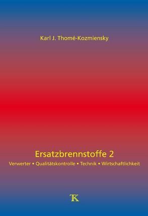 Ersatzbrennstoffe 2 von Thomé-Kozmiensky,  Karl J.