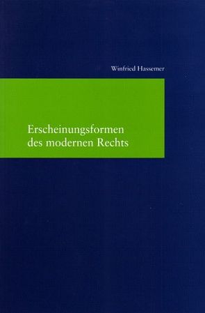 Erscheinungsformen des modernen Rechts von Hassemer,  Winfried