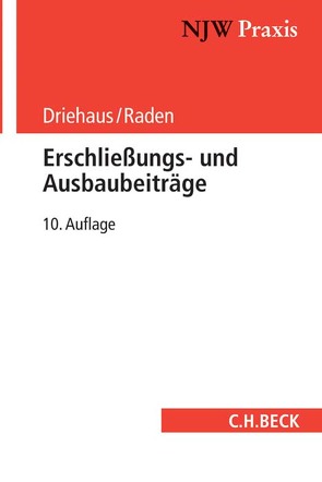 Erschließungs- und Ausbaubeiträge von Driehaus,  Hans-Joachim, Raden,  Michael