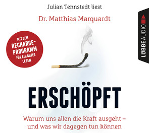 Erschöpft von Marquardt,  Dr. Matthias, Meese,  Andreas, Tennstedt,  Julian