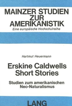 Erskine Caldwells Short Stories von Heuermann,  Hartmut
