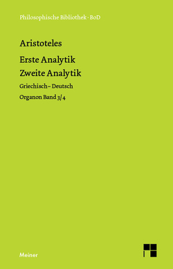 Erste Analytik. Zweite Analytik von Aristoteles, Zekl,  Hans Günter