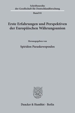 Erste Erfahrungen und Perspektiven der Europäischen Währungsunion. von Paraskewopoulos,  Spiridon