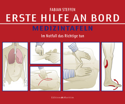 Erste Hilfe an Bord – Medizintafeln von Engel,  Gabriele, Steffen,  Fabian