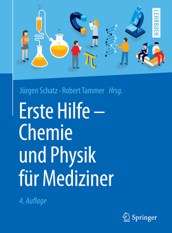 Erste Hilfe – Chemie und Physik für Mediziner von Schatz,  Jürgen, Tammer,  Robert