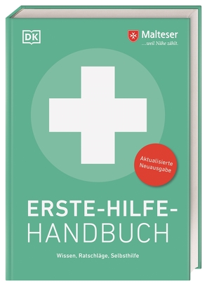 Erste-Hilfe-Handbuch von Baaken,  Ina, Immenroth,  Tobias, Malteser, Markus,  Stefan, Tönjes,  Sibylle