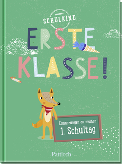 Erste Klasse! von Pattloch Verlag