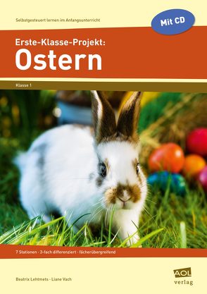 Erste-Klasse-Projekt: Ostern von Lehtmets,  Liane Vach und Beatrix