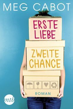 Erste Liebe, zweite Chance von Cabot,  Meg, Geng,  Claudia