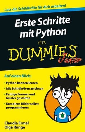 Erste Schritte mit Python für Dummies Junior von Ermel,  Claudia, Runge,  Olga